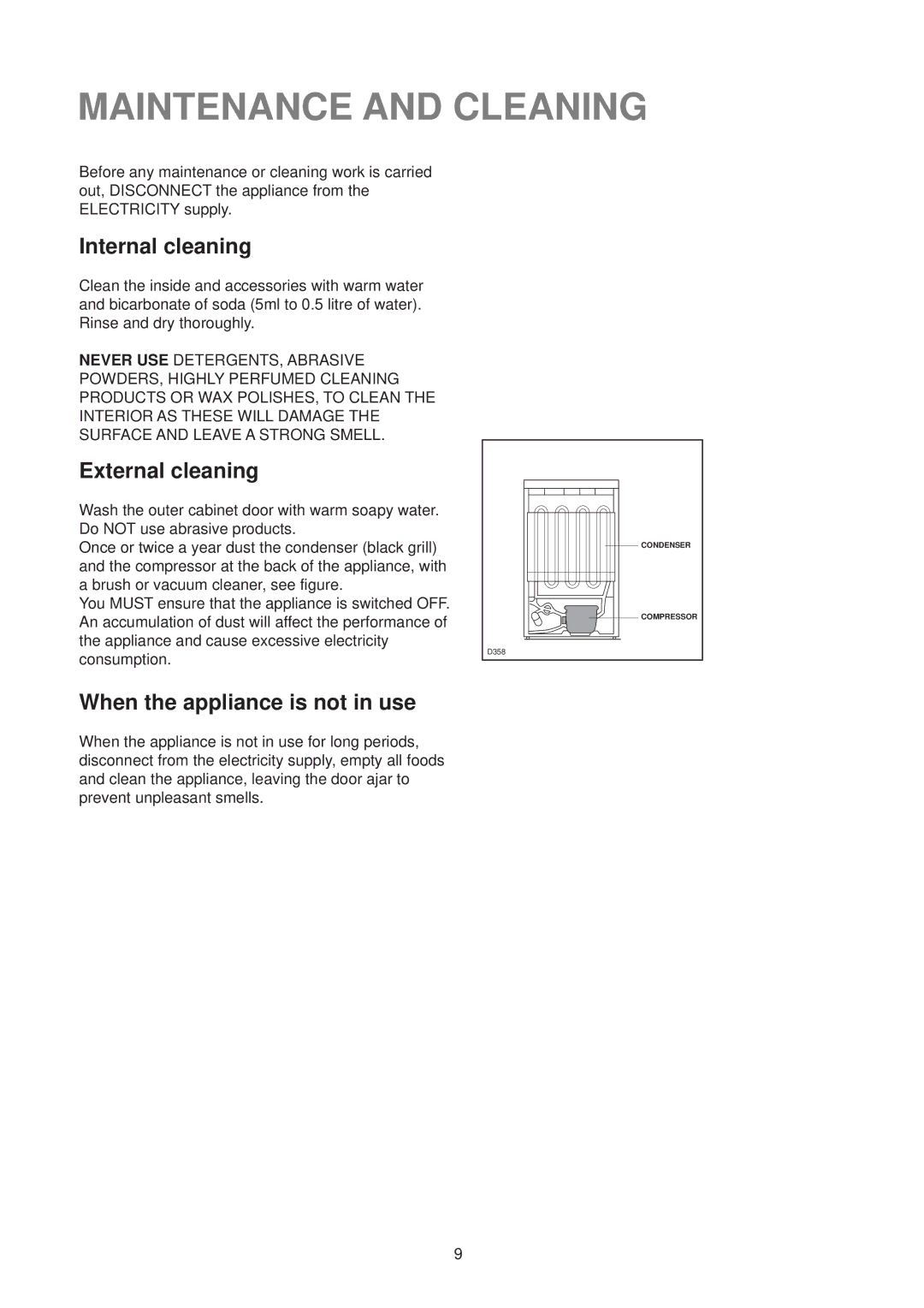 Electrolux EU 6321 manual Maintenance and Cleaning, Internal cleaning, External cleaning, When the appliance is not in use 