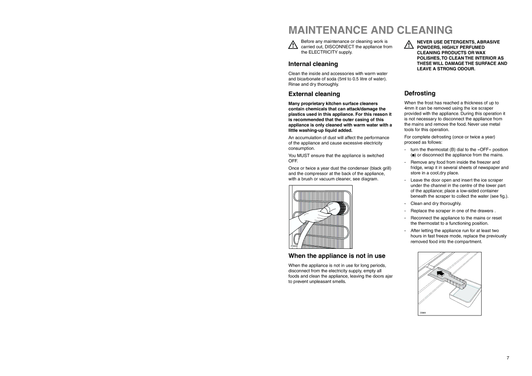 Electrolux EU 7120/1 C Maintenance and Cleaning, Internal cleaning, External cleaning, When the appliance is not in use 