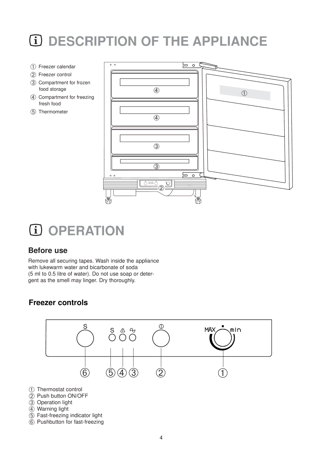 Electrolux EU6136 U manual Description of the Appliance, Operation, Before use, Freezer controls 