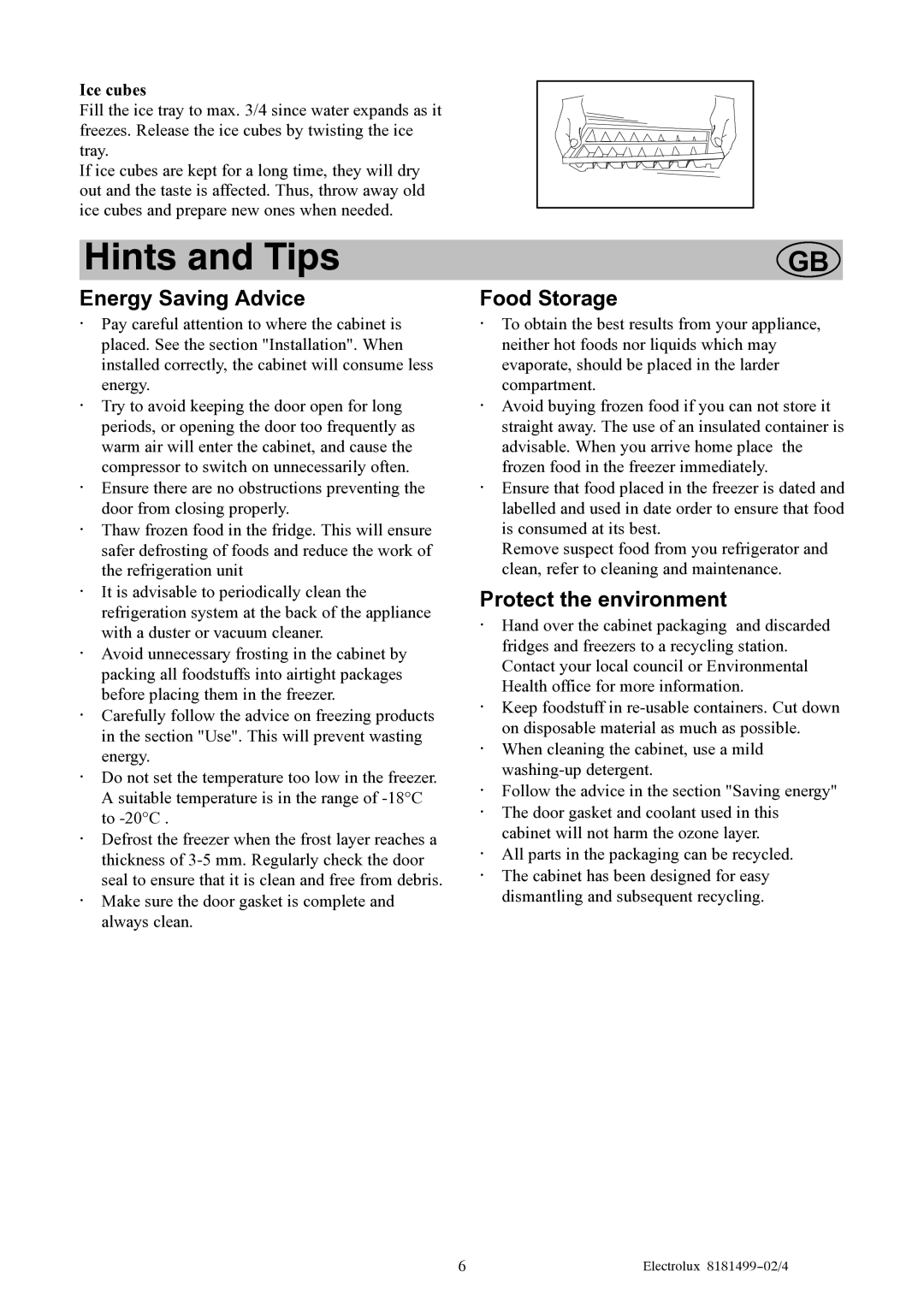 Electrolux EU8216C manual Hints and Tips, Energy Saving Advice, Food Storage, Protect the environment, Ice cubes 