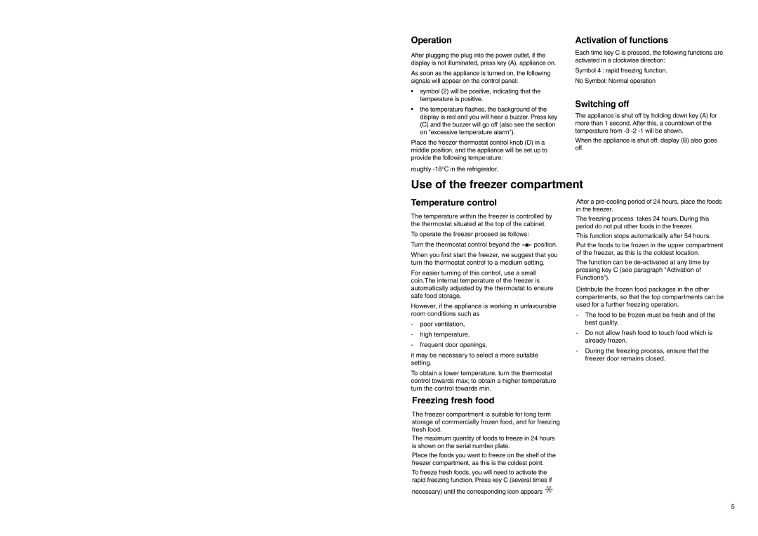 Electrolux EUF 2320 manual Operation, Activation of functions, Switching off, Temperature control, Freezing fresh food 