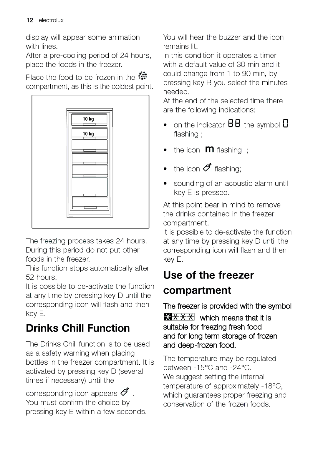 Electrolux EUF 27391 X manual Drinks Chill Function, Use of the freezer compartment 