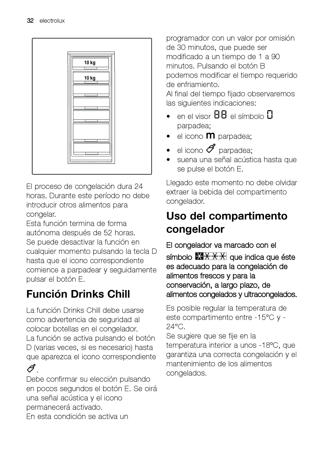 Electrolux EUF 27391 X manual Función Drinks Chill, Uso del compartimento congelador, El congelador va marcado con el 