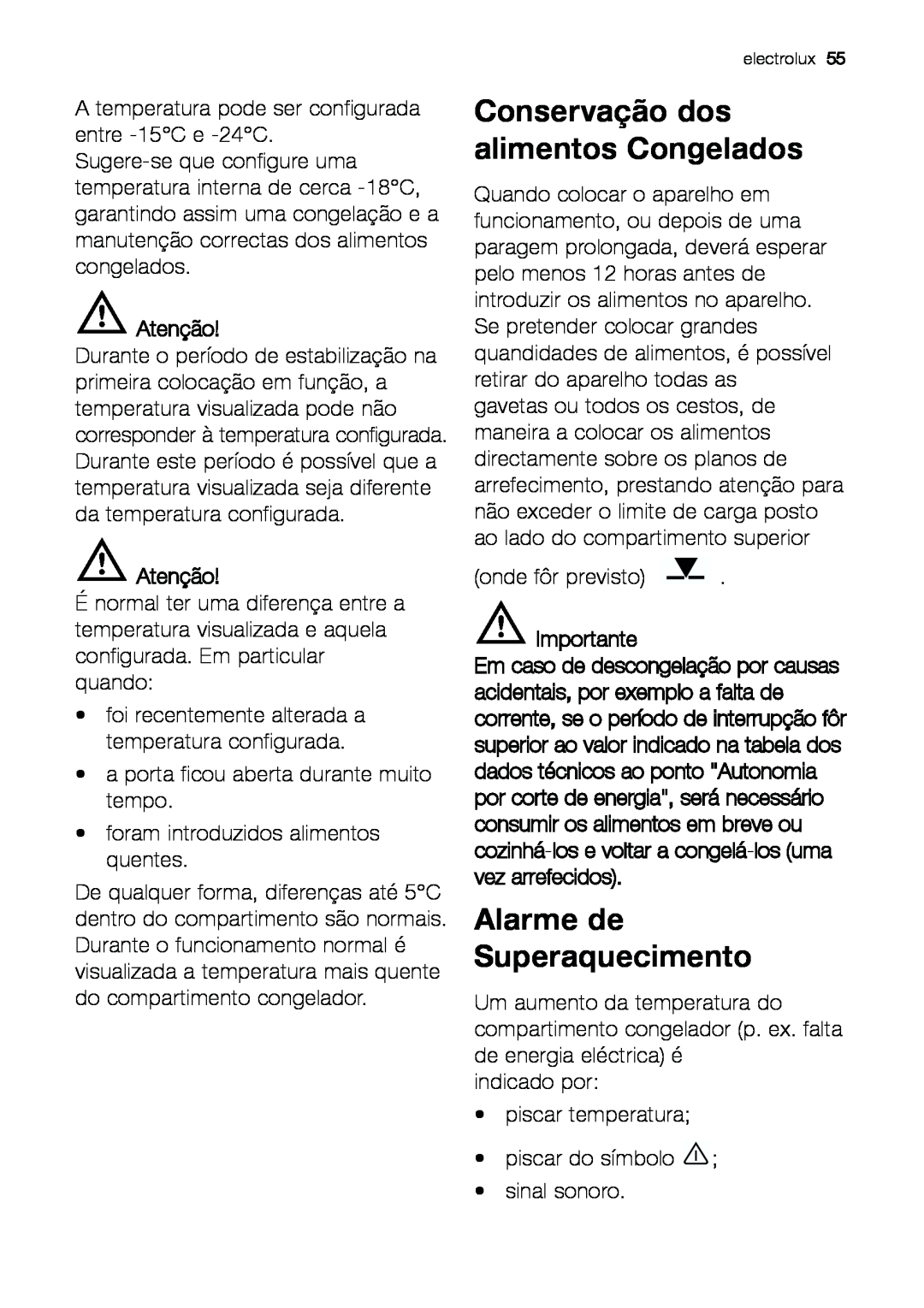 Electrolux EUF 27391 X manual Alarme de Superaquecimento, Conservação dos alimentos Congelados, Atenção, Importante 