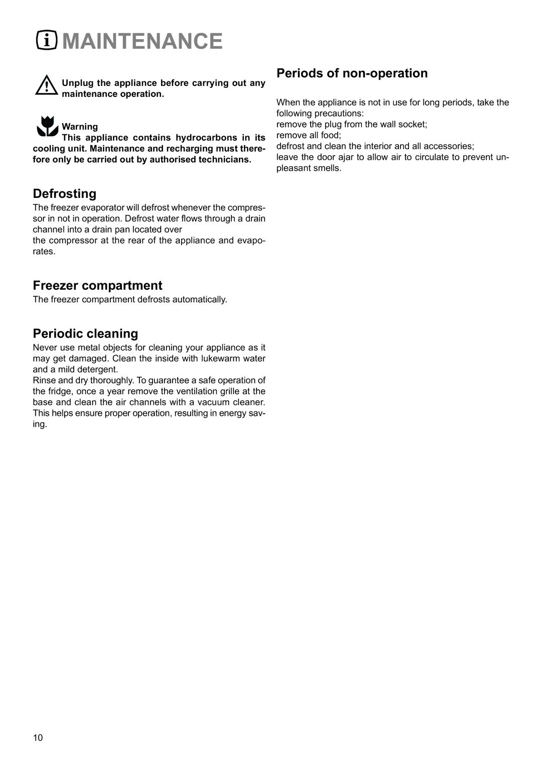 Electrolux EUF14800 manual Maintenance, Defrosting, Freezer compartment, Periodic cleaning, Periods of non-operation 