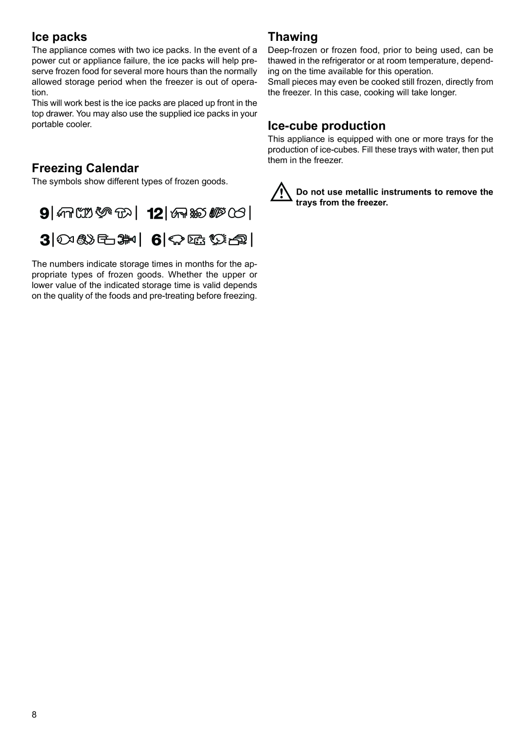 Electrolux EUF14800 manual Ice packs, Freezing Calendar, Thawing, Ice-cube production 