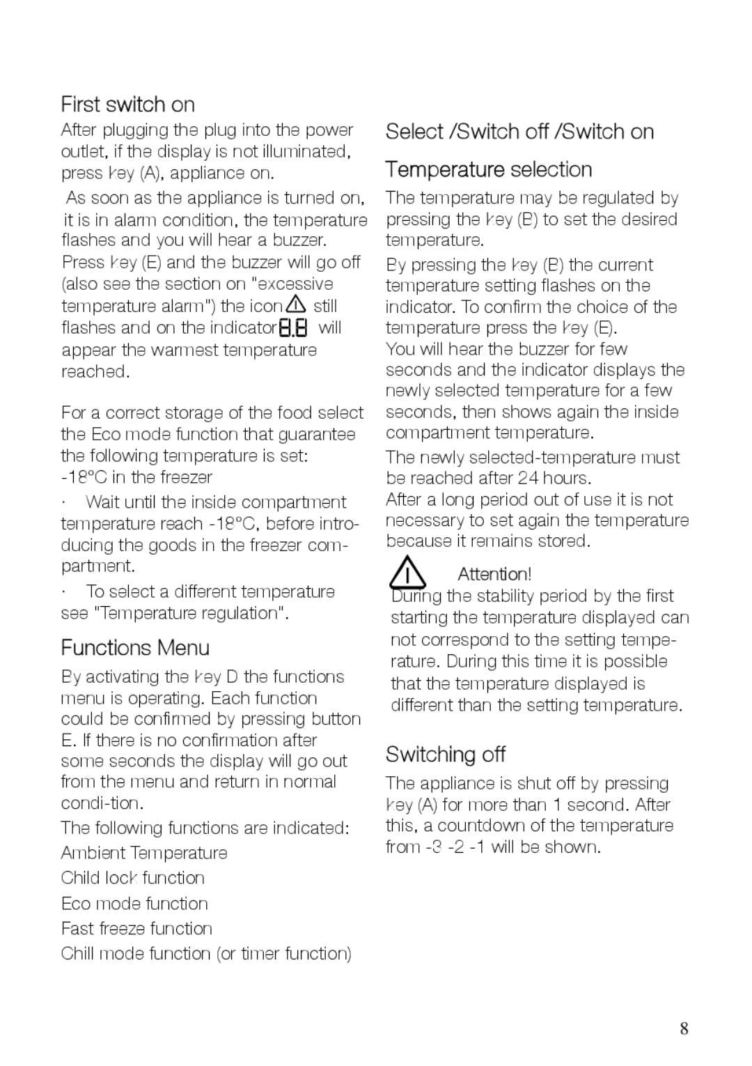 Electrolux EUF29400W First switch on, Functions Menu, Select /Switch off /Switch on Temperature selection, Switching off 