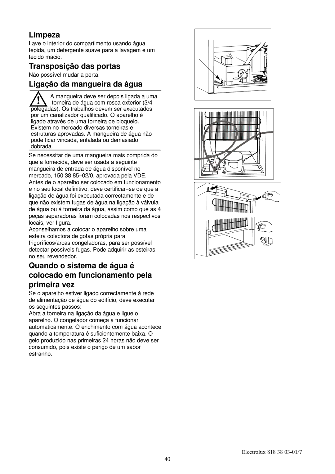 Electrolux EUFG2900X manual Transposição das portas, Ligação da mangueira da água 