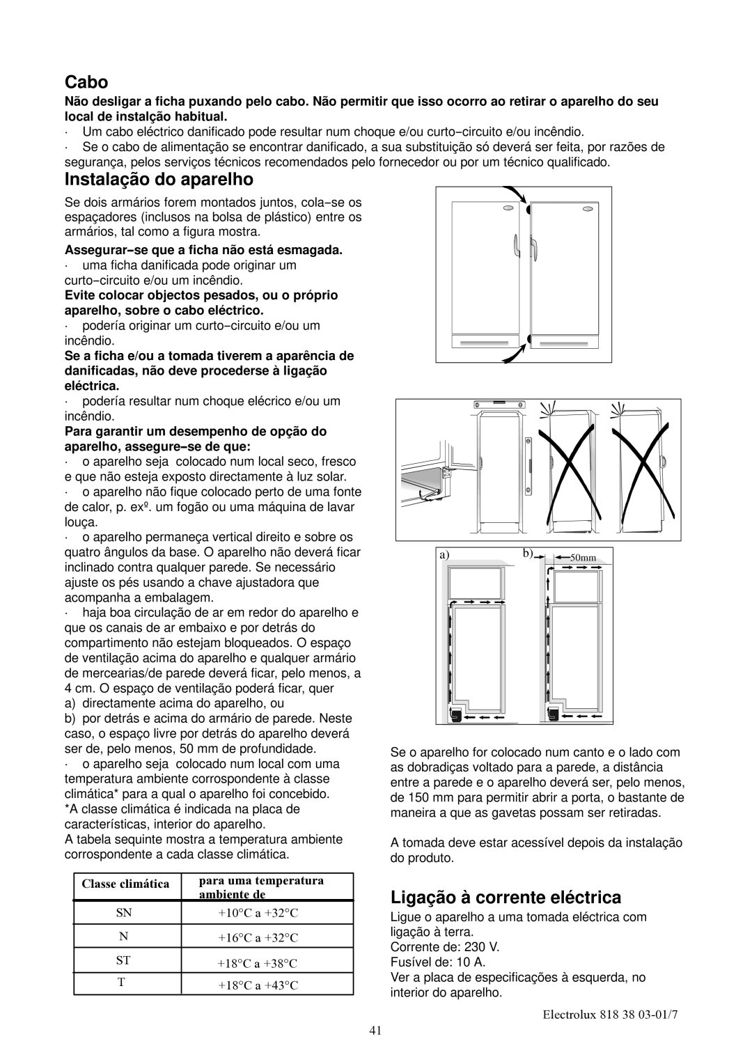 Electrolux EUFG2900X manual Cabo, Instalação do aparelho, Ligação à corrente eléctrica 