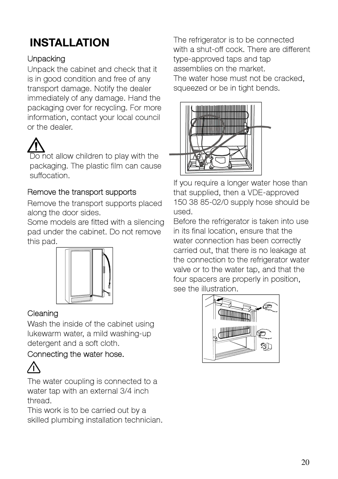 Electrolux EUFG29800 manual Installation, Unpacking, Remove the transport supports, Cleaning, Connecting the water hose 