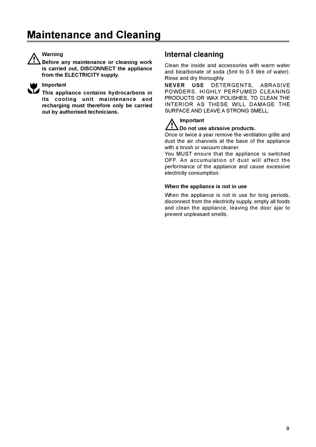 Electrolux EUN 12300 manual Maintenance and Cleaning, Internal cleaning, Do not use abrasive products 