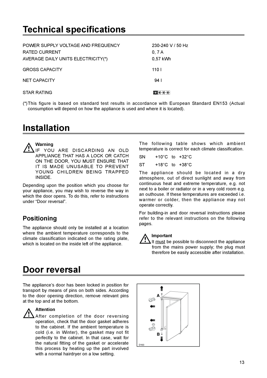 Electrolux EUN 12300 manual Technical specifications, Installation, Door reversal, Positioning 