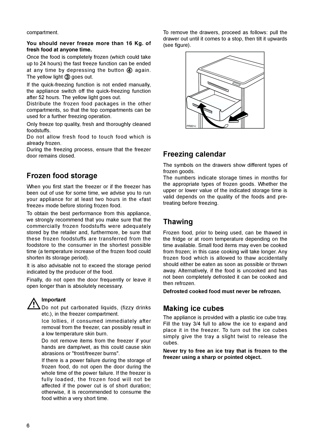 Electrolux EUN 12300 manual Frozen food storage, Freezing calendar, Thawing, Making ice cubes 