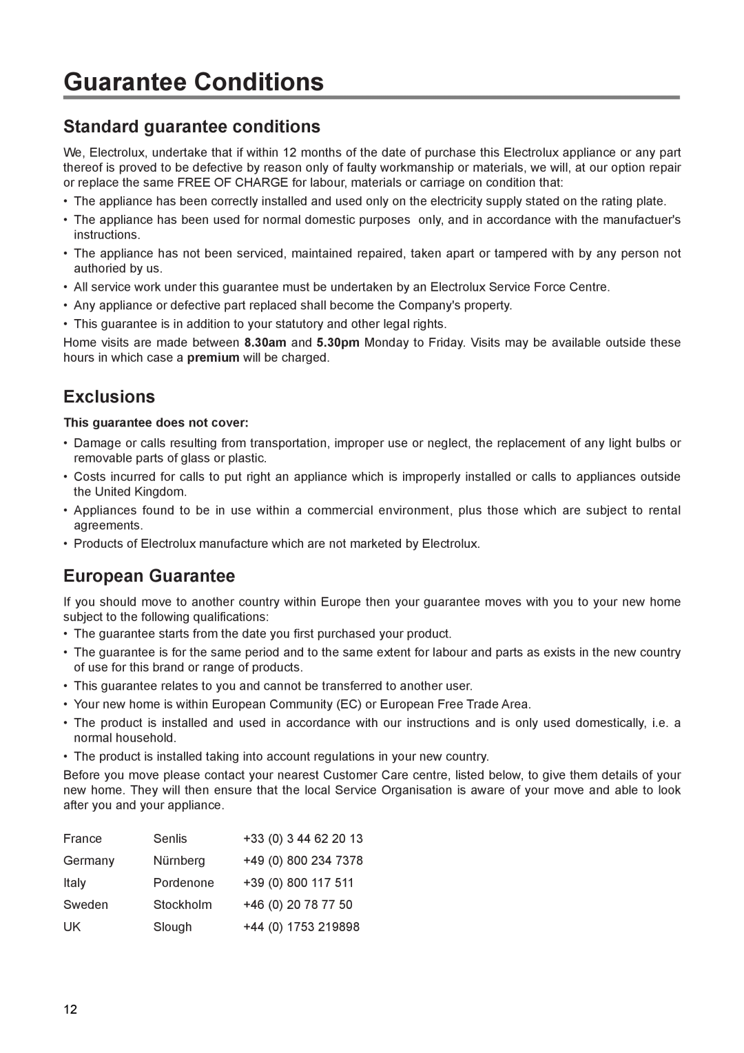 Electrolux EUN 1272 manual Guarantee Conditions, Standard guarantee conditions, Exclusions, European Guarantee 