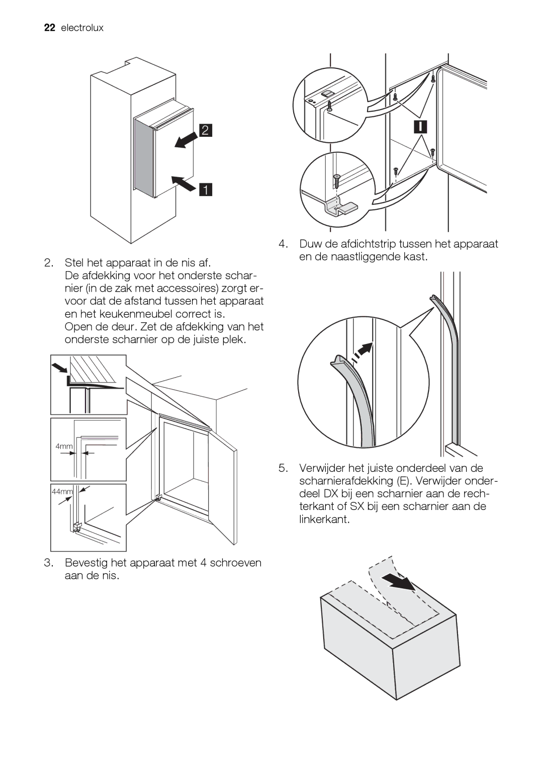 Electrolux EUN12510 user manual Stel het apparaat in de nis af 