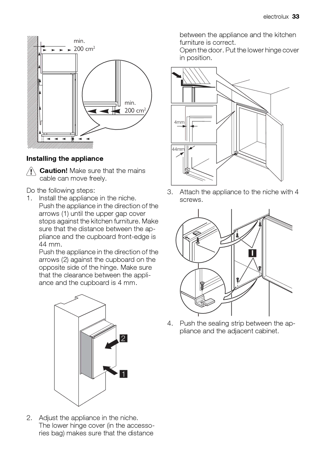 Electrolux EUN12510 user manual Installing the appliance 