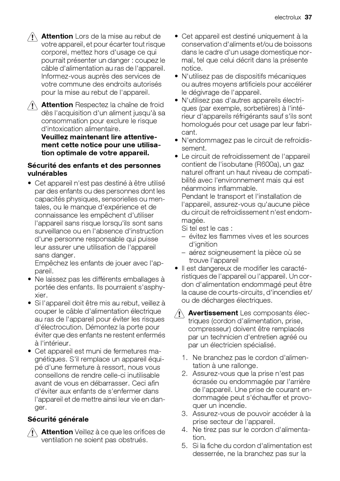 Electrolux EUN12510 user manual Sécurité générale, Ne branchez pas le cordon dalimen- tation à une rallonge 