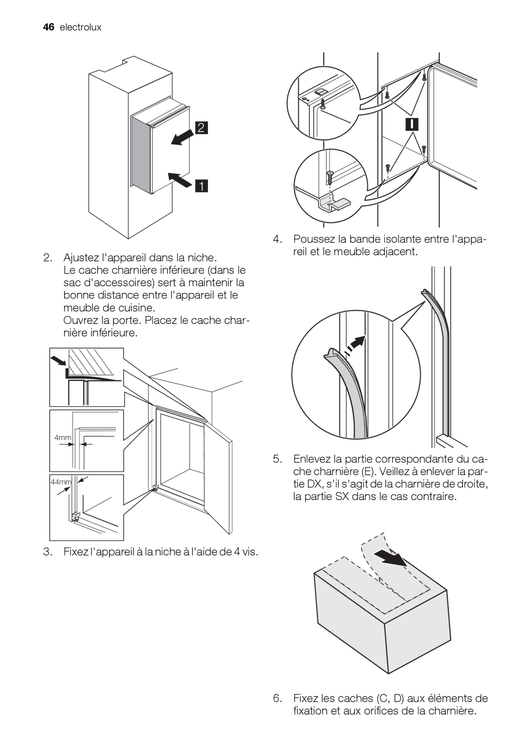 Electrolux EUN12510 user manual Fixez lappareil à la niche à laide de 4 vis 