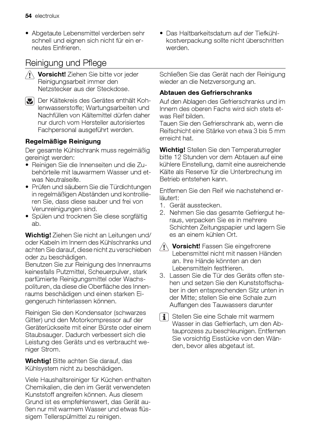 Electrolux EUN12510 user manual Reinigung und Pflege, Abtauen des Gefrierschranks, Regelmäßige Reinigung 