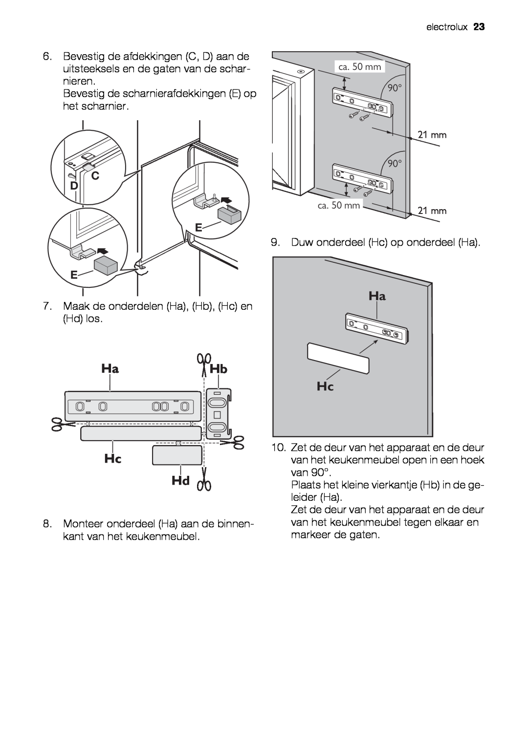 Electrolux EUN12510 user manual HaHb Hc Hd, Bevestig de scharnierafdekkingen E op het scharnier 