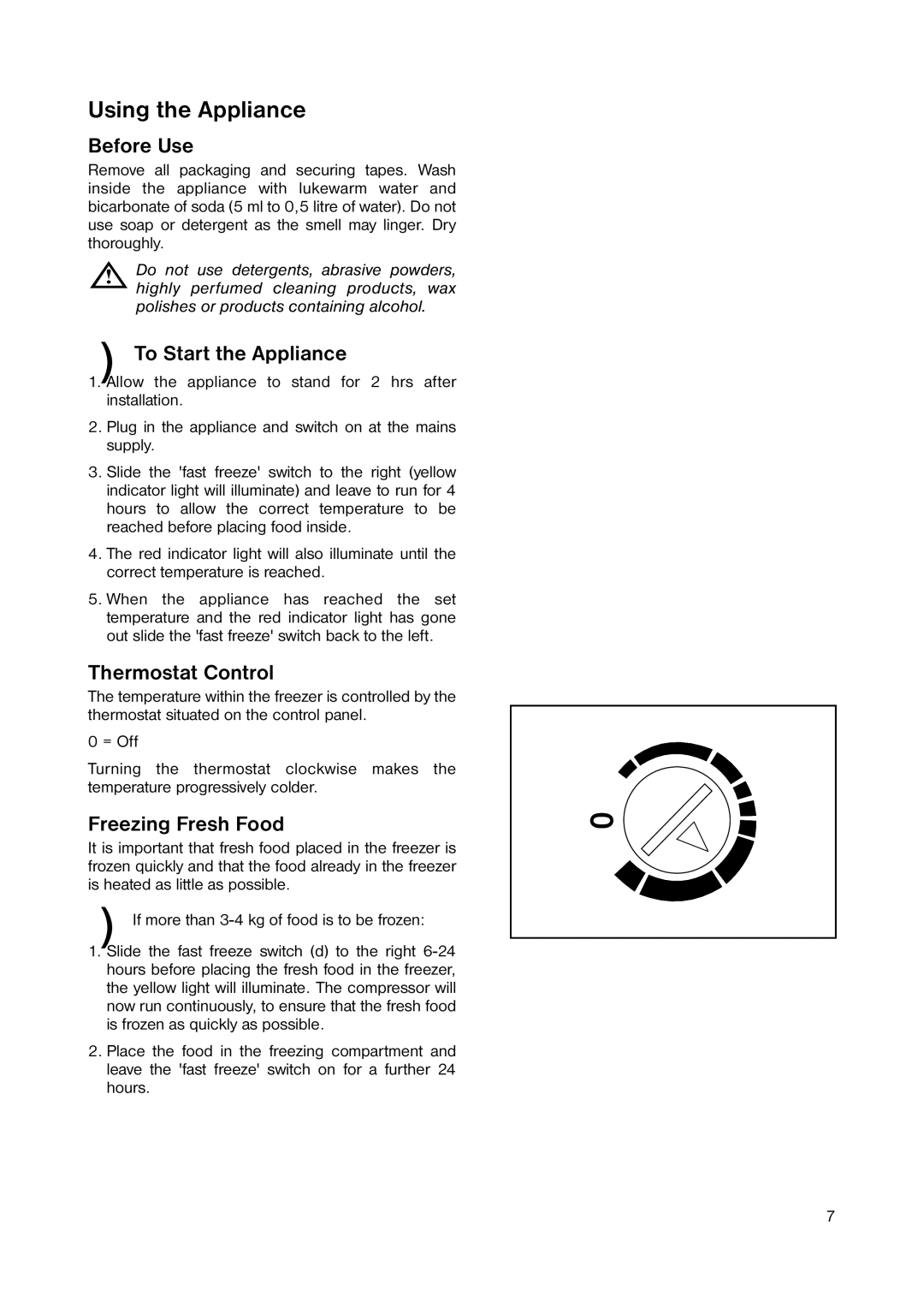 Electrolux EUT 1245 manual Using the Appliance, Before Use, To Start the Appliance, Thermostat Control, Freezing Fresh Food 