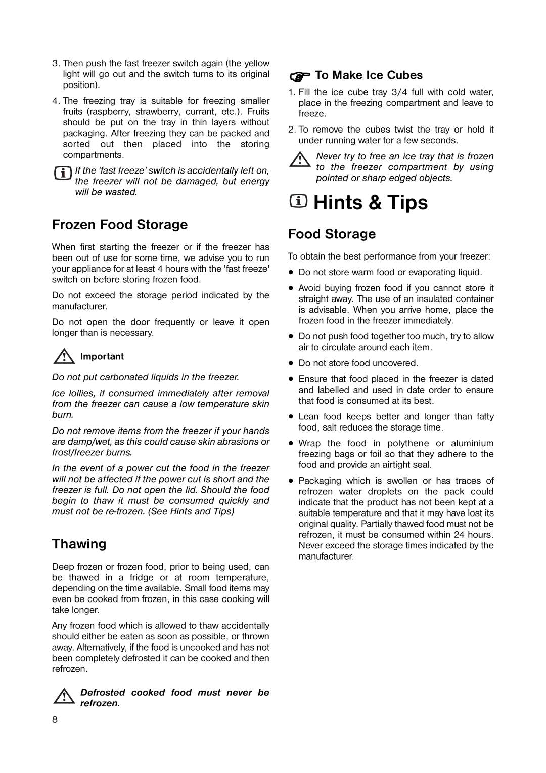 Electrolux EUT 1245 manual Hints & Tips, Frozen Food Storage, Thawing, To Make Ice Cubes 