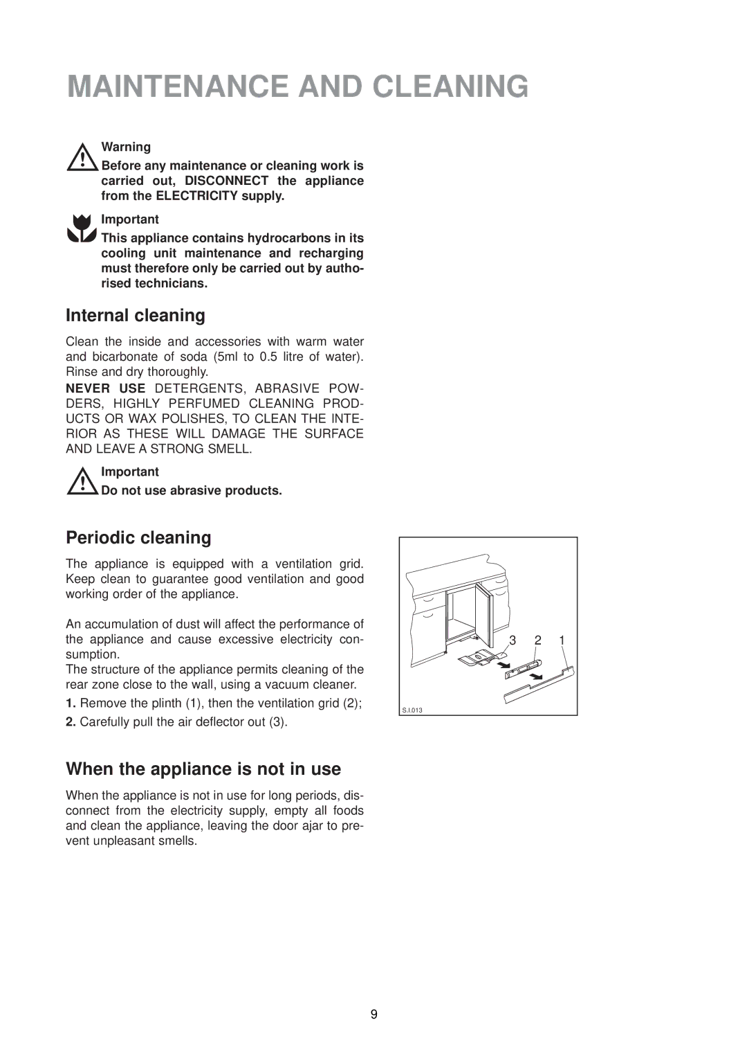 Electrolux EUU 6174 manual Maintenance and Cleaning, Internal cleaning, Periodic cleaning, When the appliance is not in use 