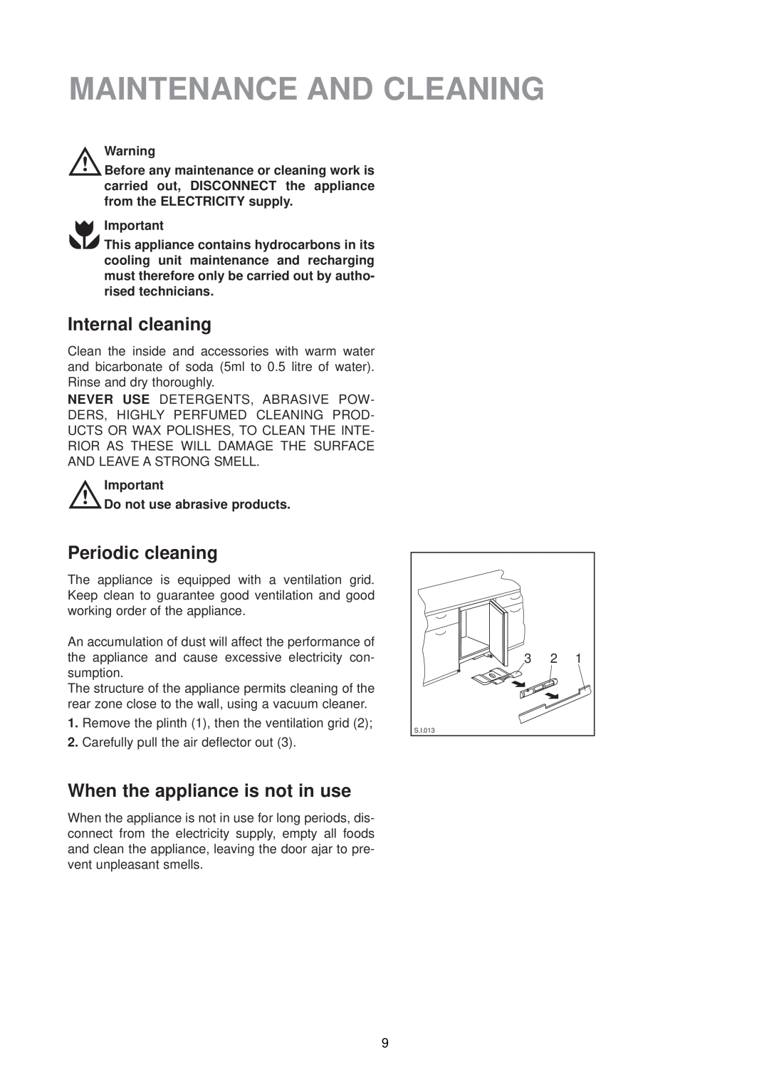 Electrolux EUU 6174 manual Maintenance And Cleaning, Internal cleaning, Periodic cleaning, When the appliance is not in use 