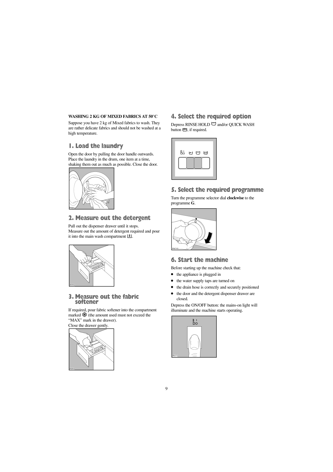 Electrolux EW 1000 I manual Washing 2 KG of Mixed Fabrics AT 50C 