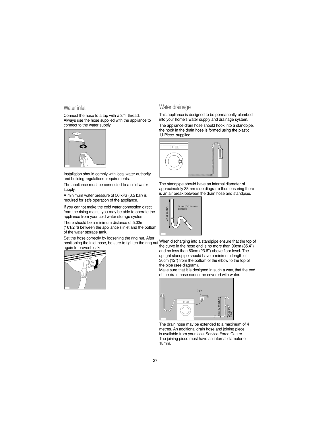 Electrolux EW 1209 I manual Water inlet, Water drainage, Appliance must be connected to a cold water supply 