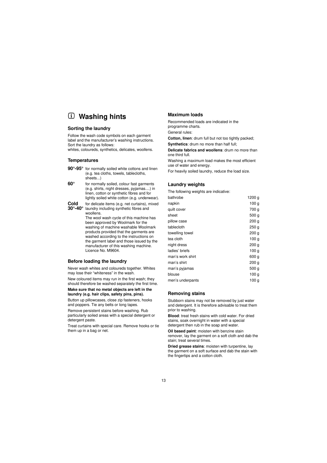 Electrolux EW 1280F manual Sorting the laundry, Temperatures, Before loading the laundry, Maximum loads, Laundry weights 