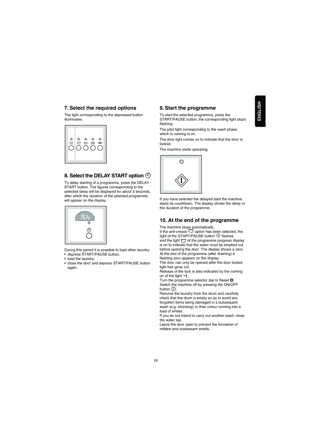 Electrolux EW 1077 F, EW 1477 F, EW 1677 F Select the required options, Start the programme, At the end of the programme 