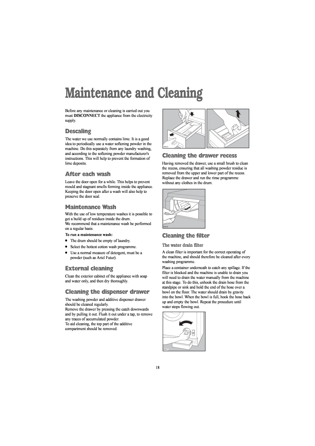 Electrolux EWD 1214 I manual Maintenance and Cleaning, Descaling, After each wash, Maintenance Wash, External cleaning 