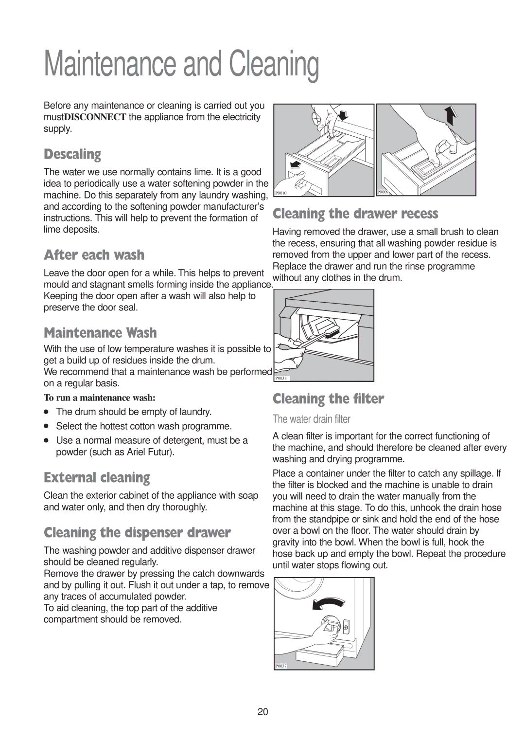 Electrolux EWD 1409 I manual Maintenance and Cleaning 