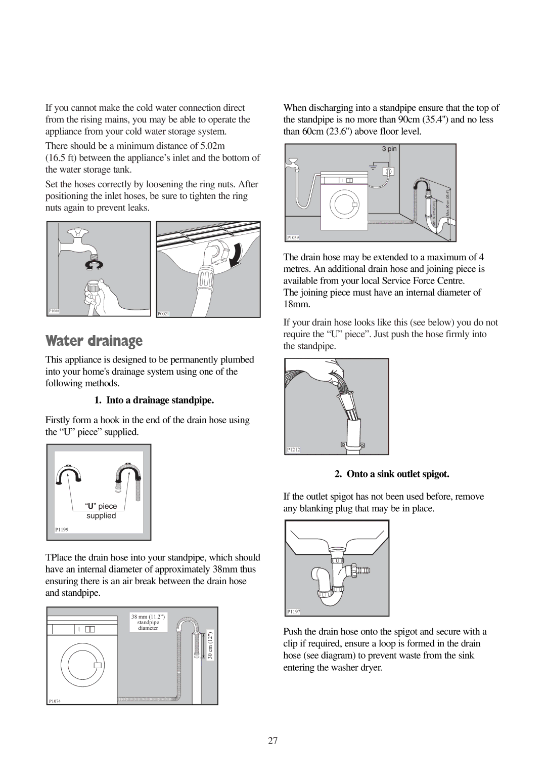 Electrolux EWD 1409 I manual Joining piece must have an internal diameter of 18mm, Standpipe 