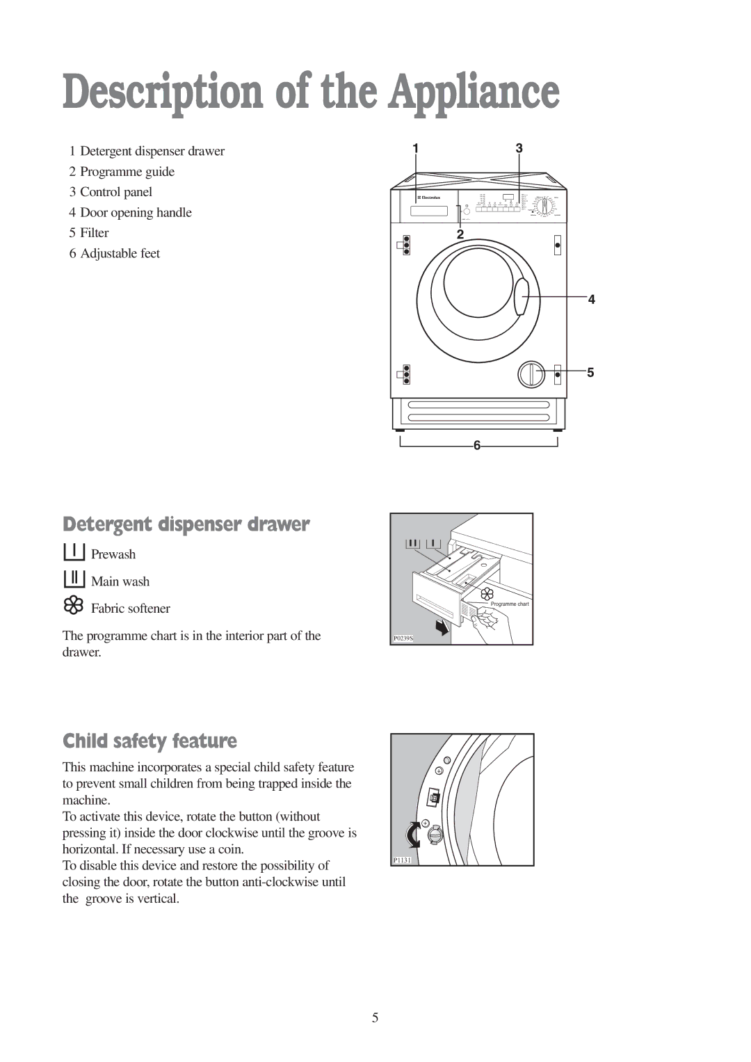 Electrolux EWD 1409 I manual Description of the Appliance, Detergent dispenser drawer, Child safety feature 