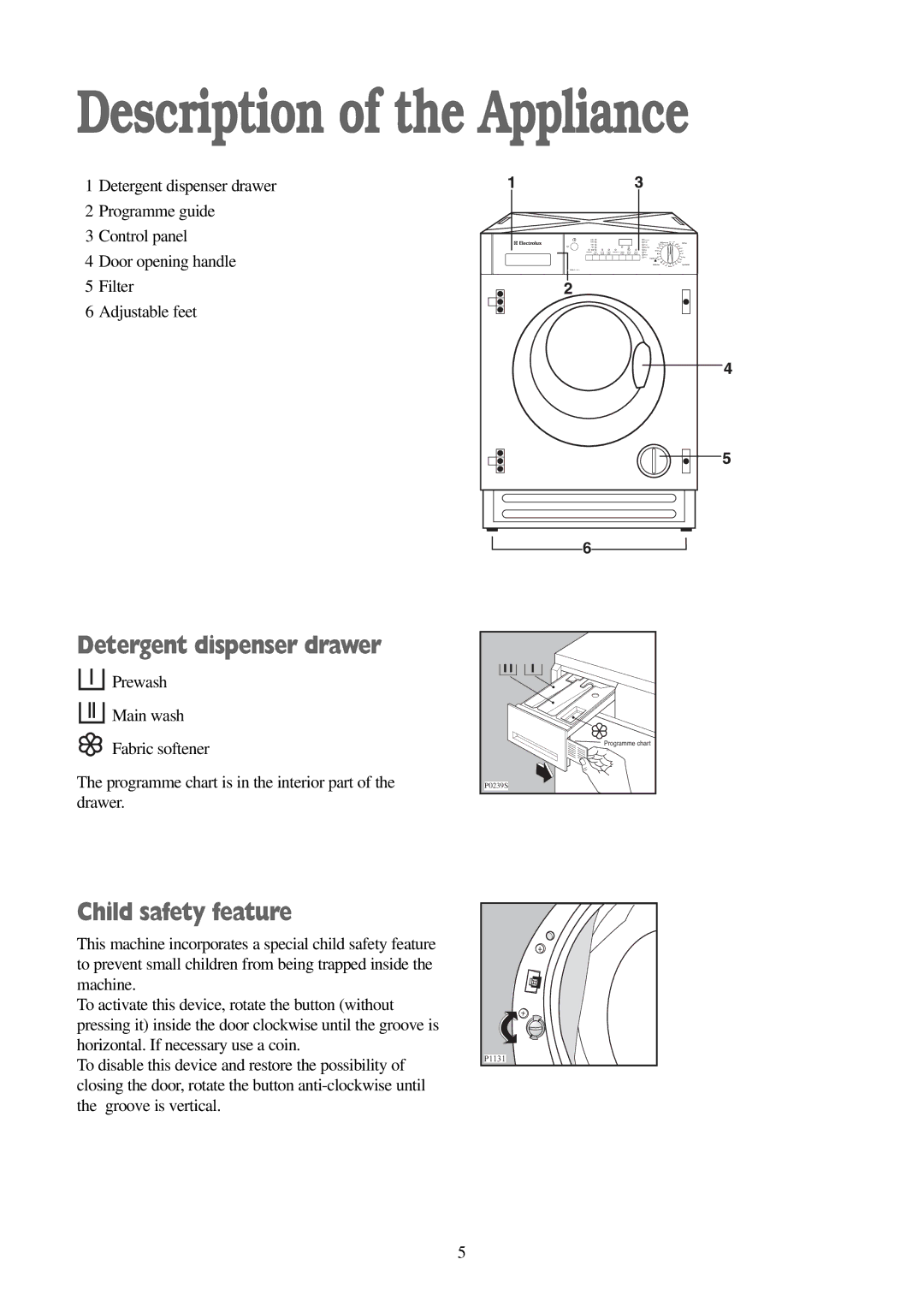 Electrolux EWD 1419 I manual Description of the Appliance, Detergent dispenser drawer, Child safety feature 