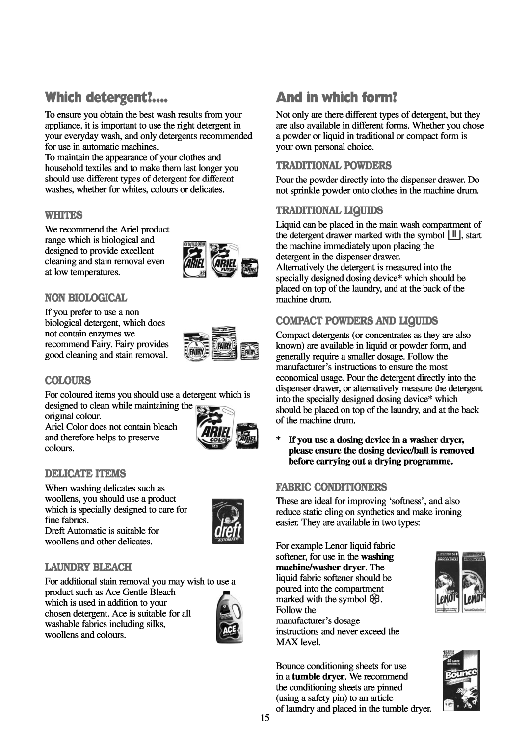 Electrolux EWD 1419 I manual Which detergent?, And in which form?, Whites, Non Biological, Colours, Delicate Items 