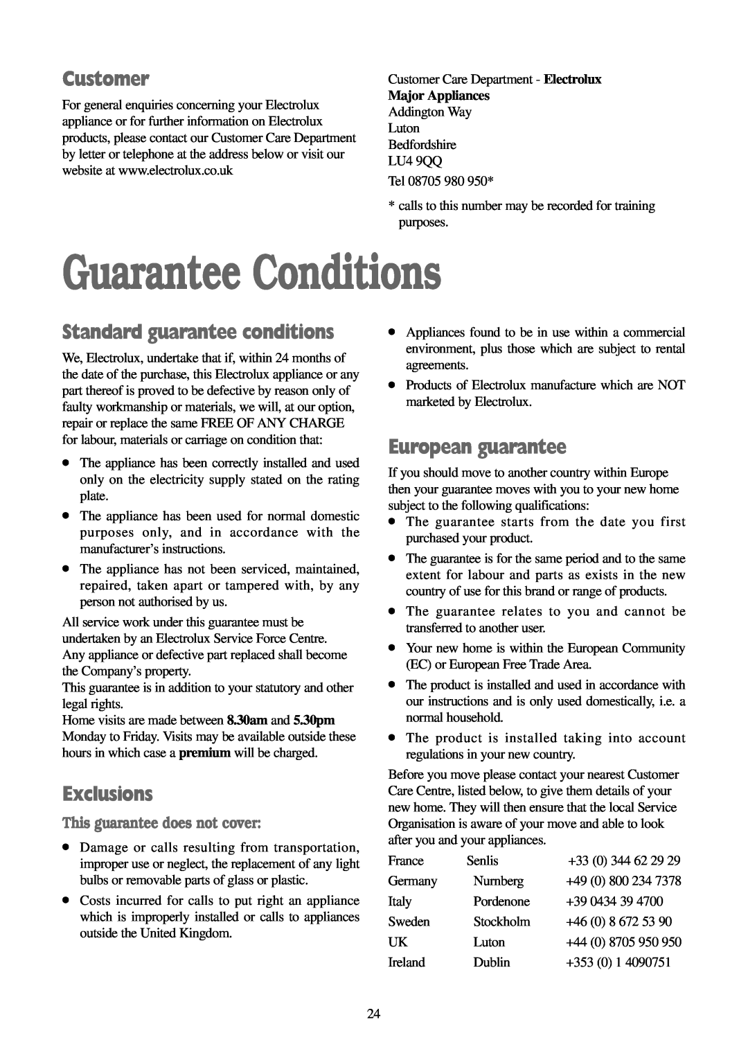 Electrolux EWD 1419 I manual Guarantee Conditions, Customer, Standard guarantee conditions, Exclusions, European guarantee 