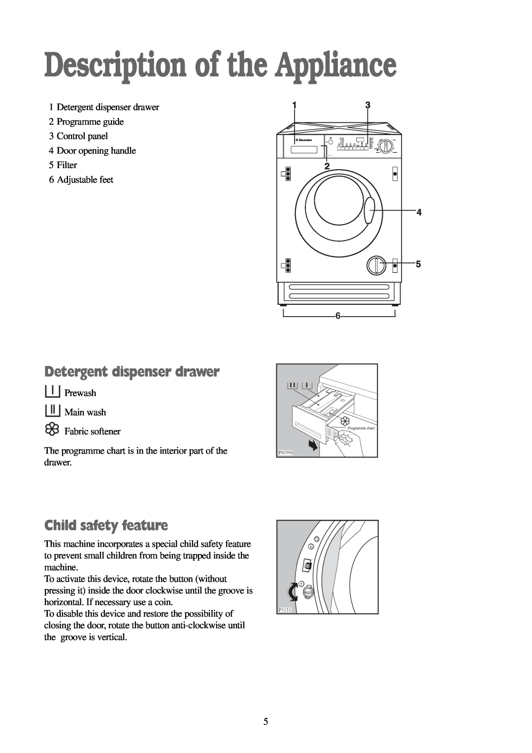 Electrolux EWD 1419 I manual Description of the Appliance, Detergent dispenser drawer, Child safety feature 