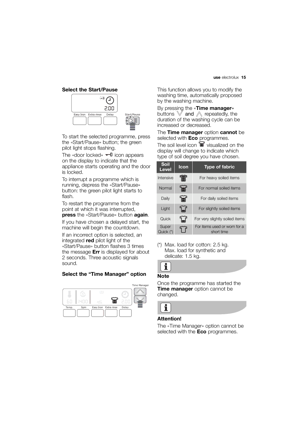 Electrolux EWG 14740 W user manual Select the Start/Pause, Select the Time Manager option 