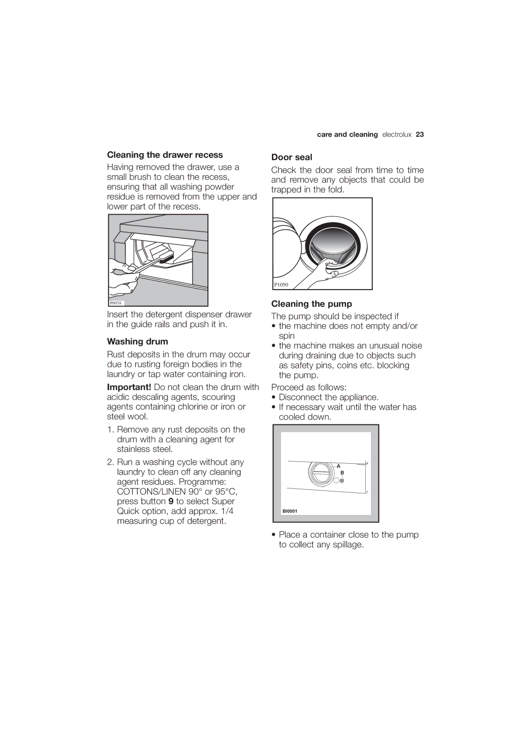 Electrolux EWG 14750 W user manual Cleaning the drawer recess, Washing drum, Door seal, Cleaning the pump 