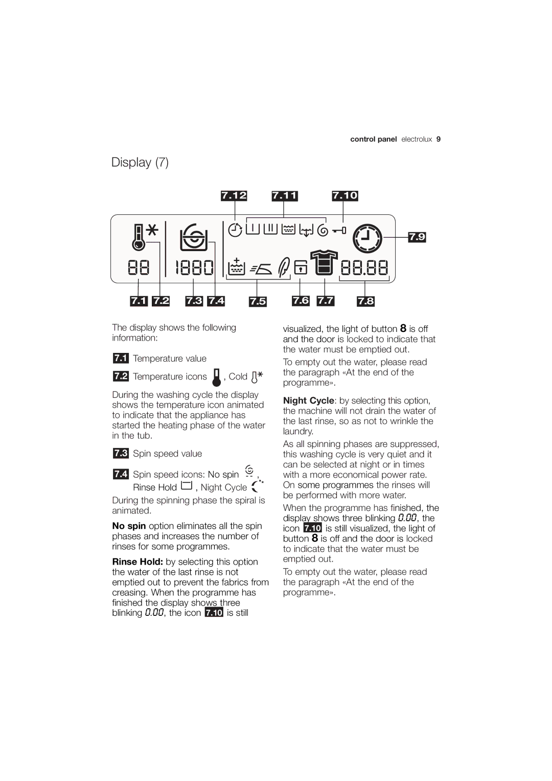 Electrolux EWG 14750 W user manual Display, During the spinning phase the spiral is animated 