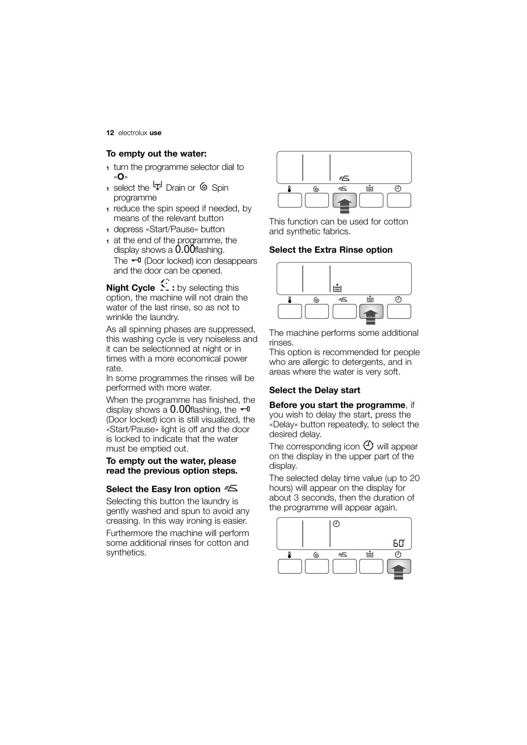 Electrolux EWG12740-W user manual To empty out the water, Select the Extra Rinse option 