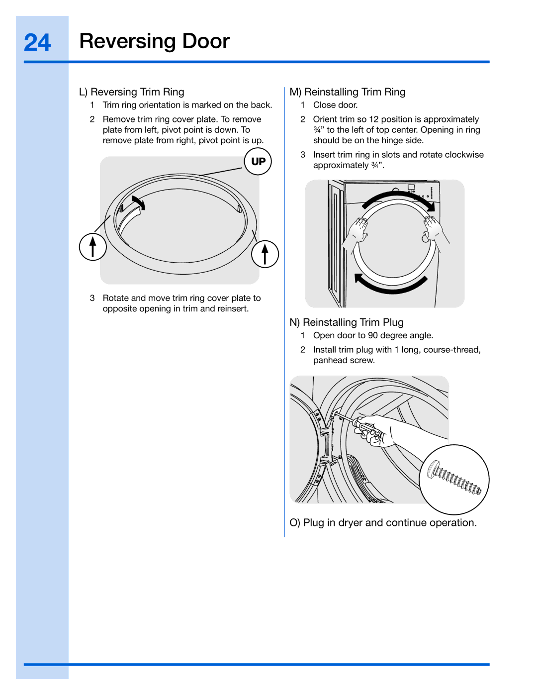 Electrolux EWMED65H, 137018200 A, 134912700, 134709300 Reversing Trim Ring, Reinstalling Trim Ring, Reinstalling Trim Plug 