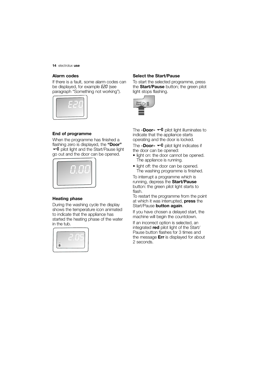 Electrolux EWN 13570 W user manual Alarm codes, End of programme, Heating phase, Select the Start/Pause 