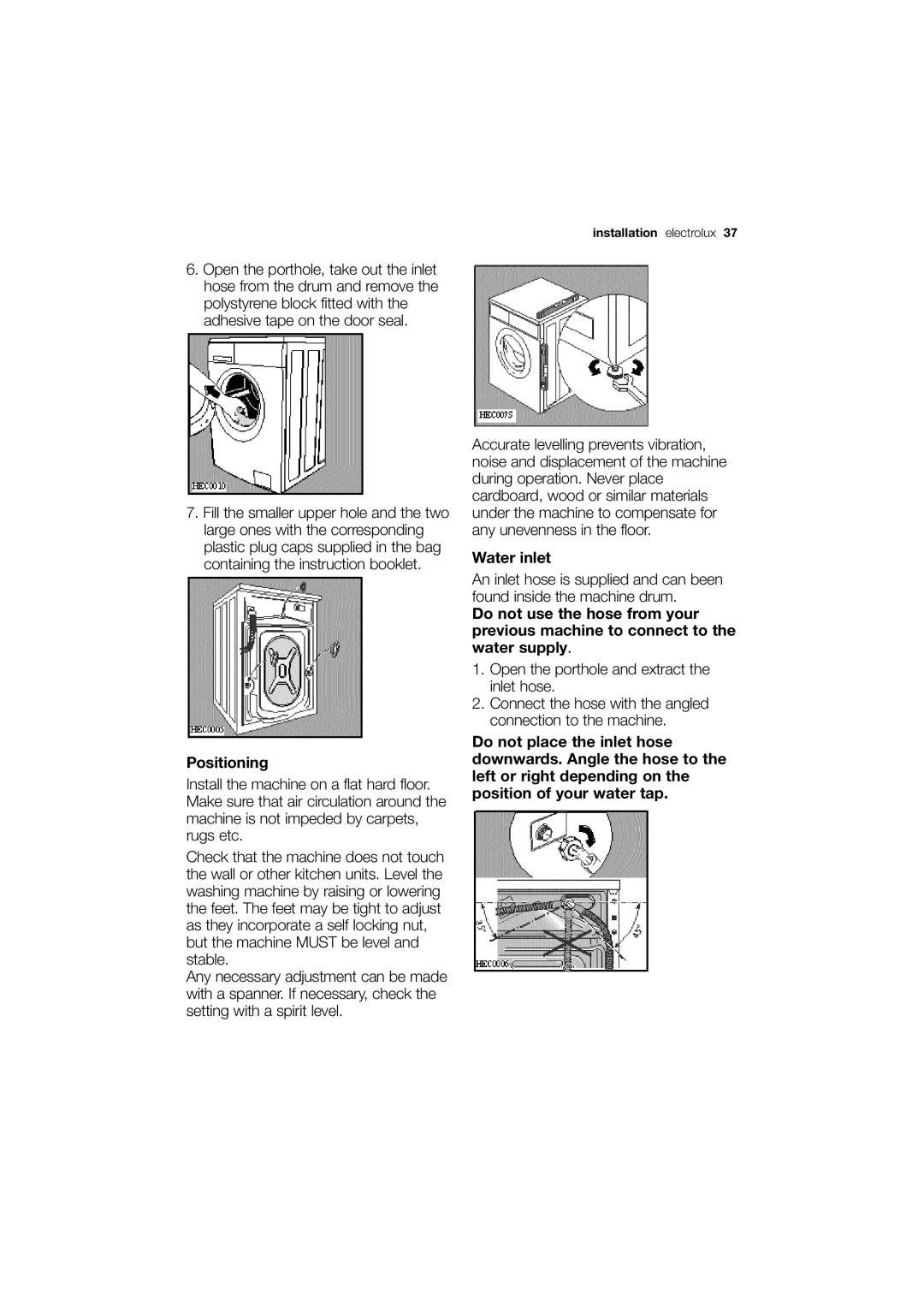 Electrolux EWN 13570 W user manual Positioning, Water inlet 