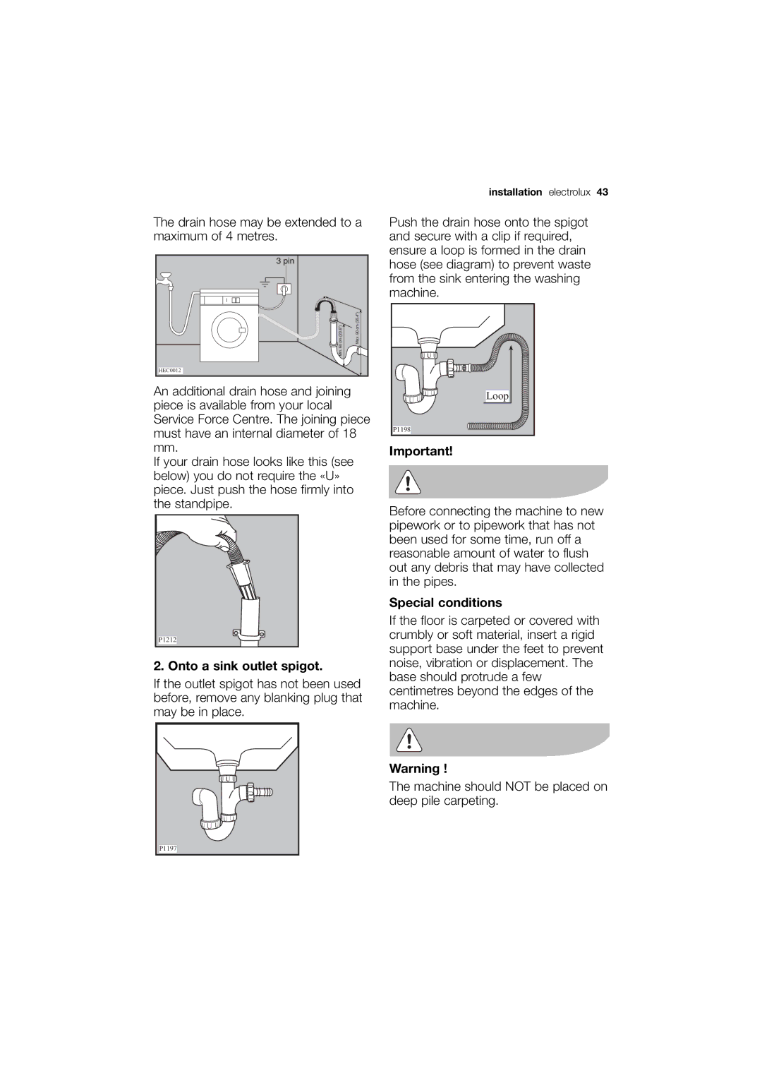 Electrolux EWN 14991 S, EWN 14991 W user manual Onto a sink outlet spigot, Special conditions 