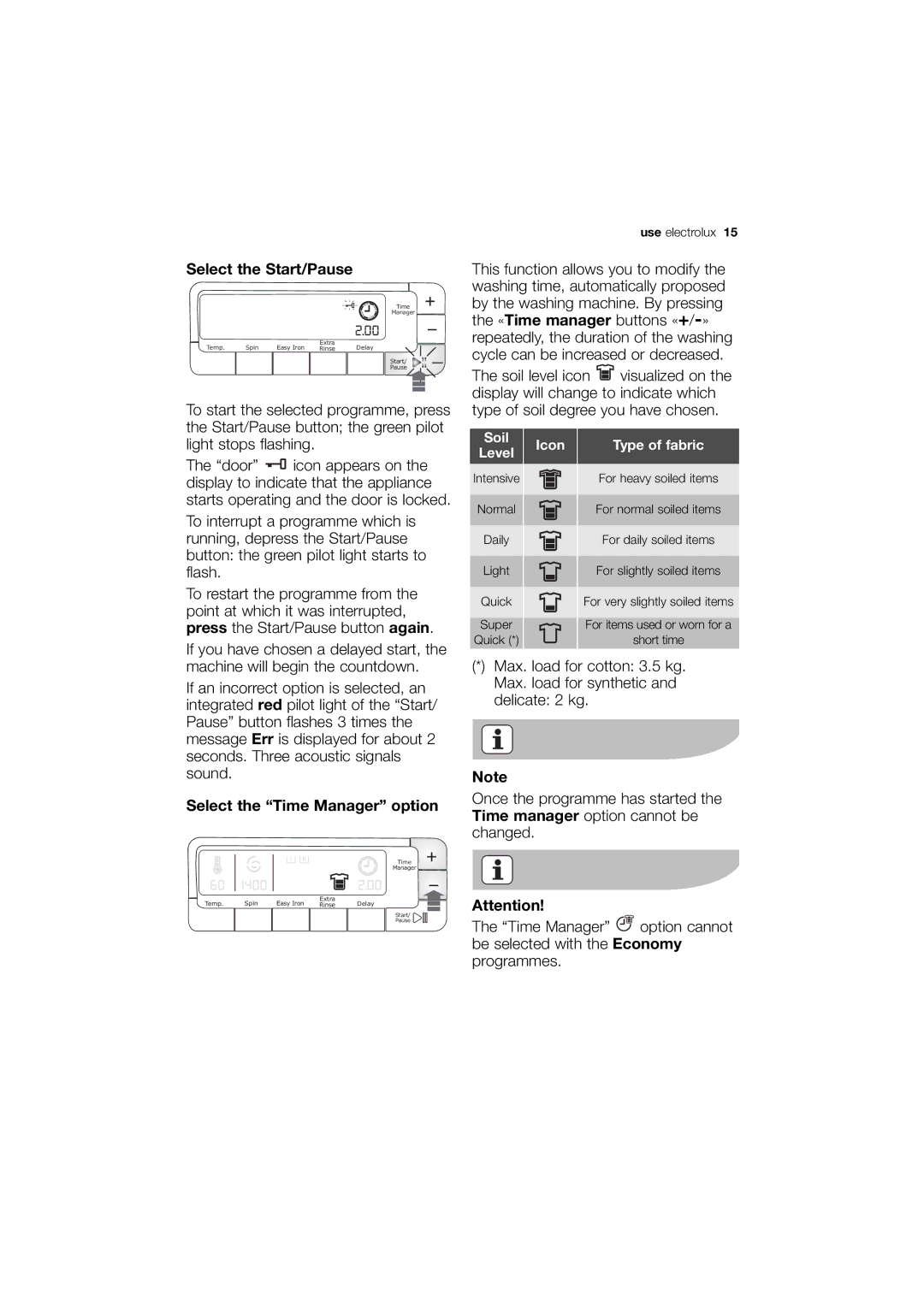 Electrolux EWN 16781 W user manual Select the Start/Pause, Select the Time Manager option 