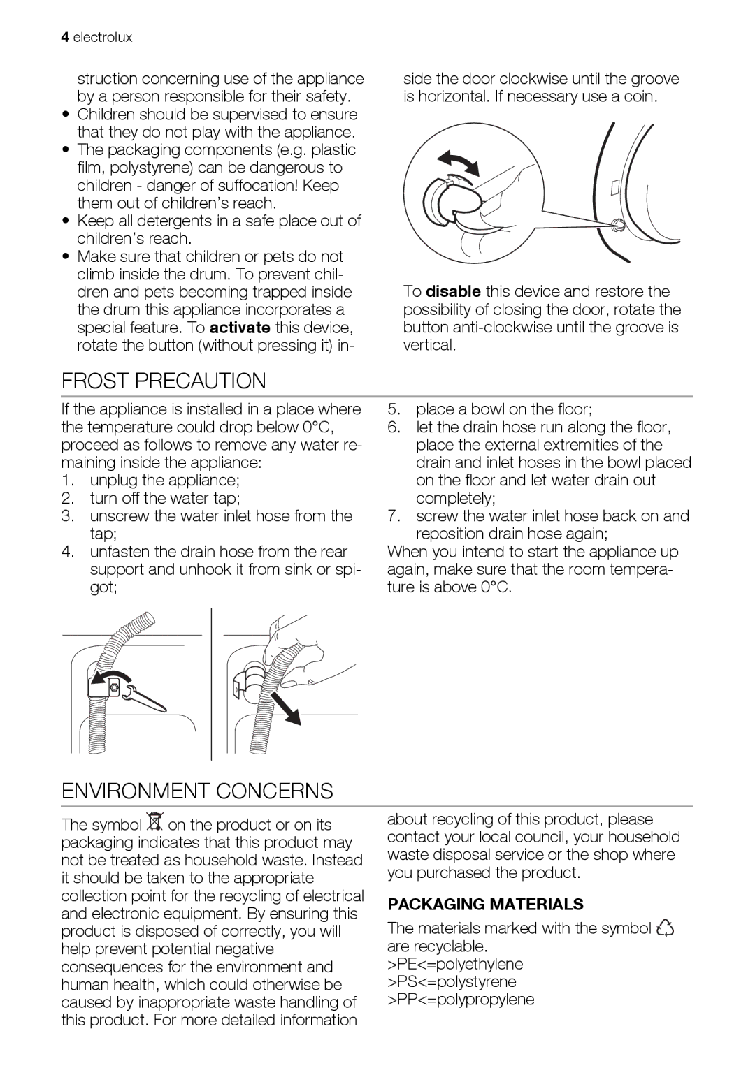 Electrolux EWP 126100 W, EWP 106100 W, EWP 86100 W user manual Frost Precaution, Environment Concerns, Packaging Materials 